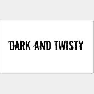 dark and twisty Posters and Art